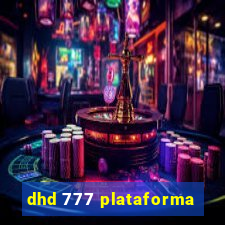 dhd 777 plataforma